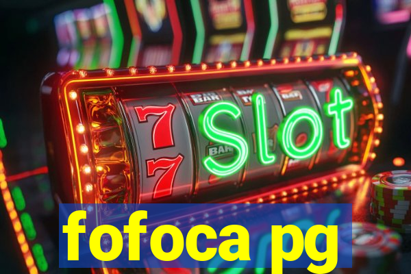 fofoca pg